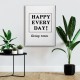 Happy Every Day Canvas Tablo