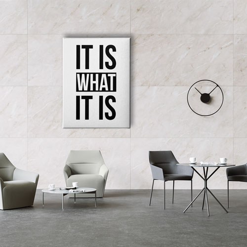 It Is What It Is Canvas Tablo