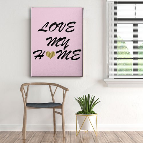 Love My Home Canvas Tablo